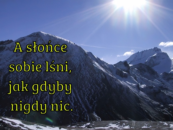 A słońce sobie lśni, jak gdyby nigdy nic