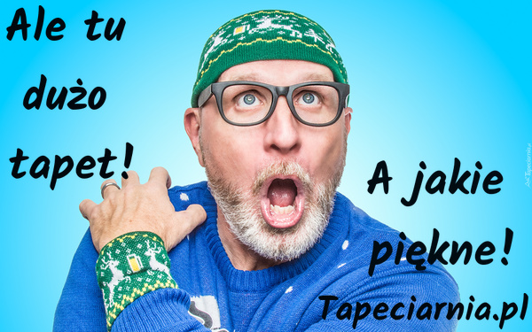 Ale tu dużo tapet! A jakie piękne! Tapeciarnia.pl