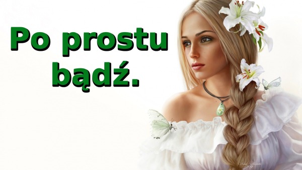 Po prostu bądź