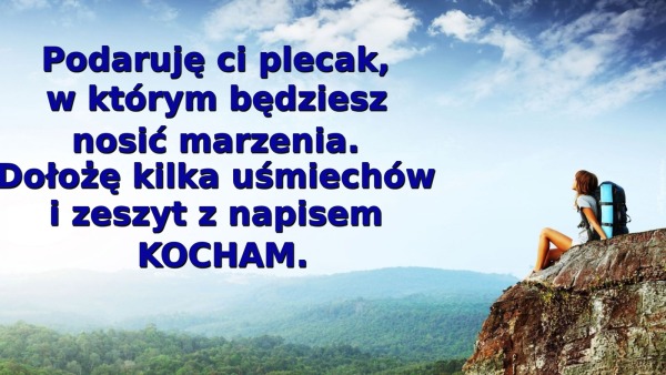 Czasami w życiu jest pod sporą górę, a na plecach jeszcze...