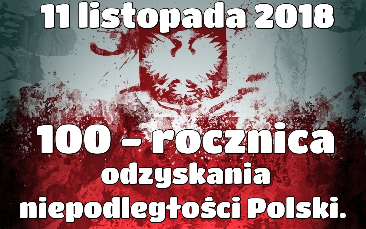 100 - rocznica odzyskania niepodległości Polski