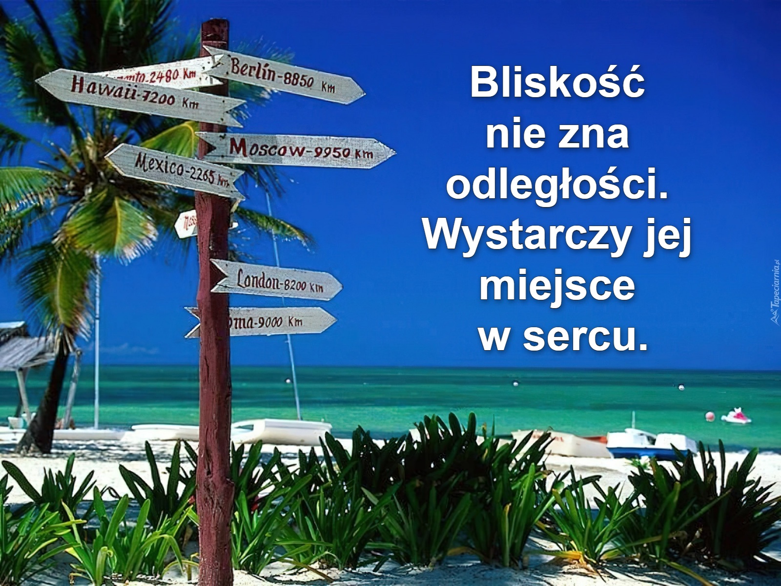 Bliskość 
nie zna 
odległości. 
Wystarczy jej 
miejsce 
w sercu.