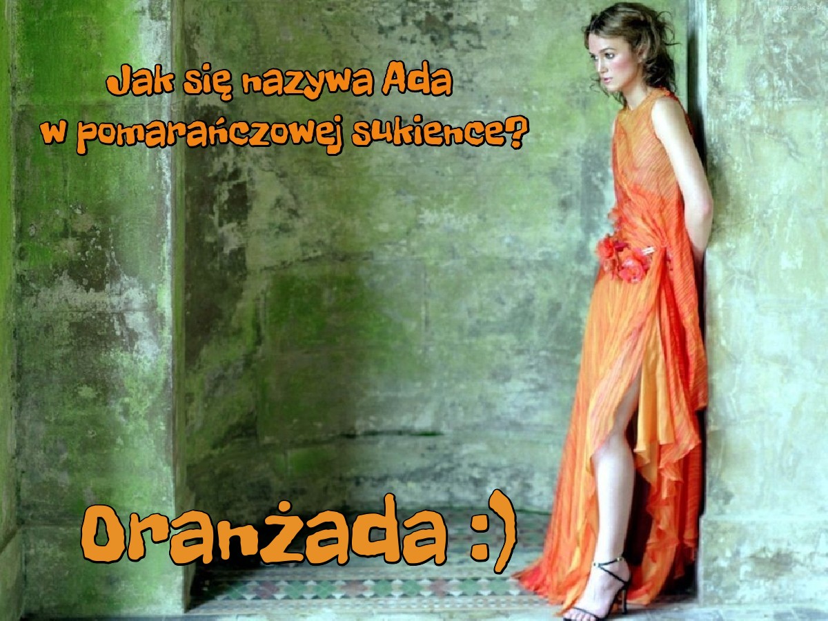 Jak się nazywa Ada w pomarańczowej sukience?