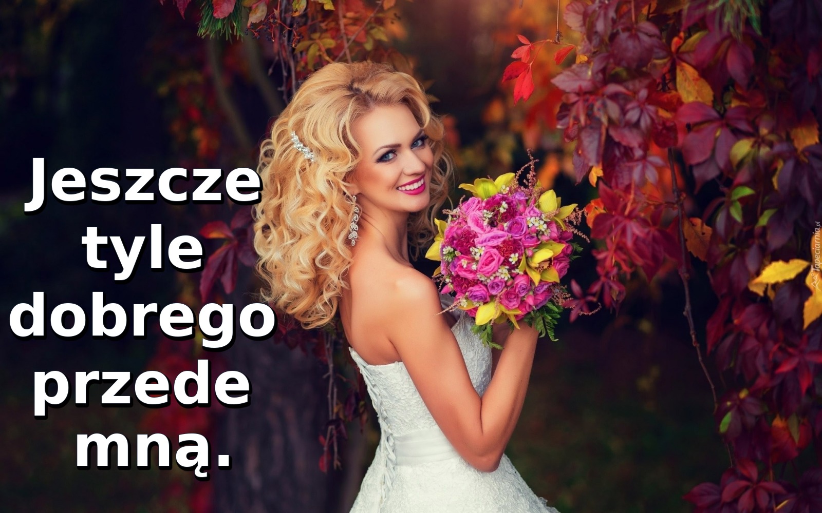Jeszcze tyle dobrego przede mną