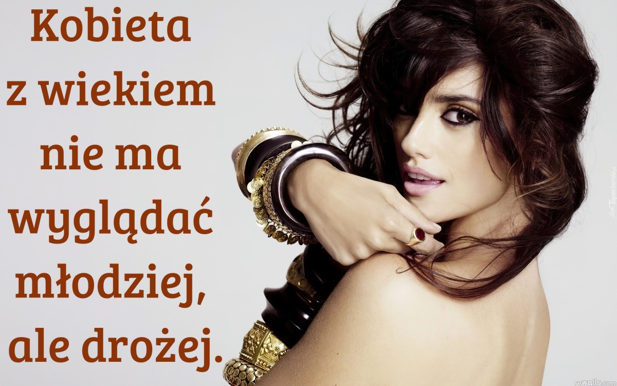 Kobieta z wiekiem nie ma wyglądać młodziej, ale drożej