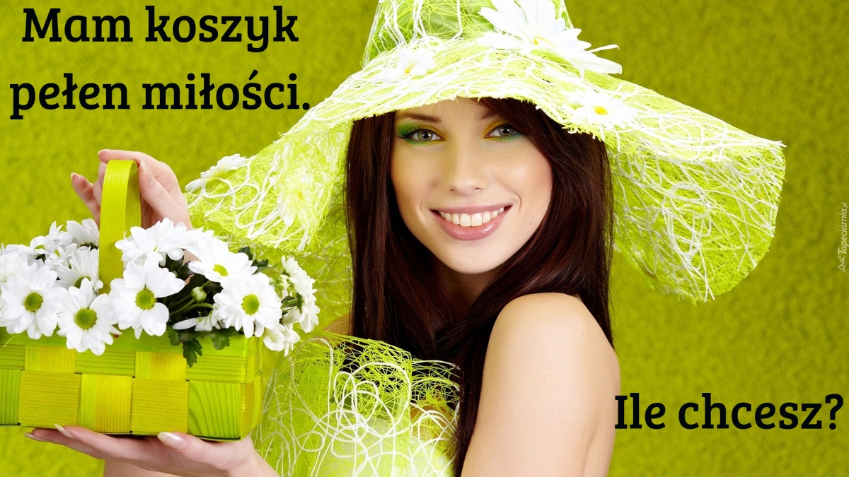 Mam koszyk pełen miłości. Ile chcesz