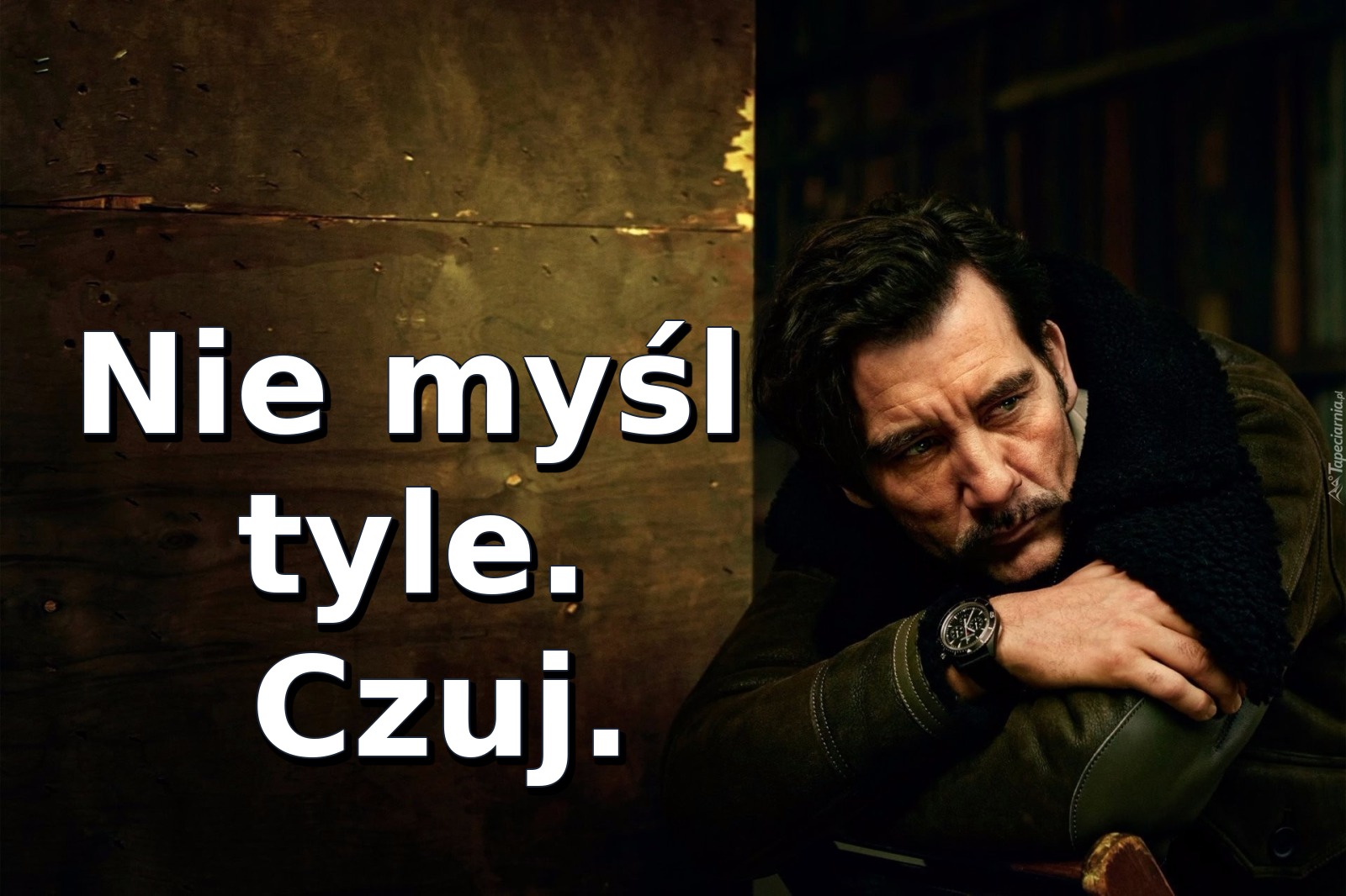 Nie myśl tyle. Czuj