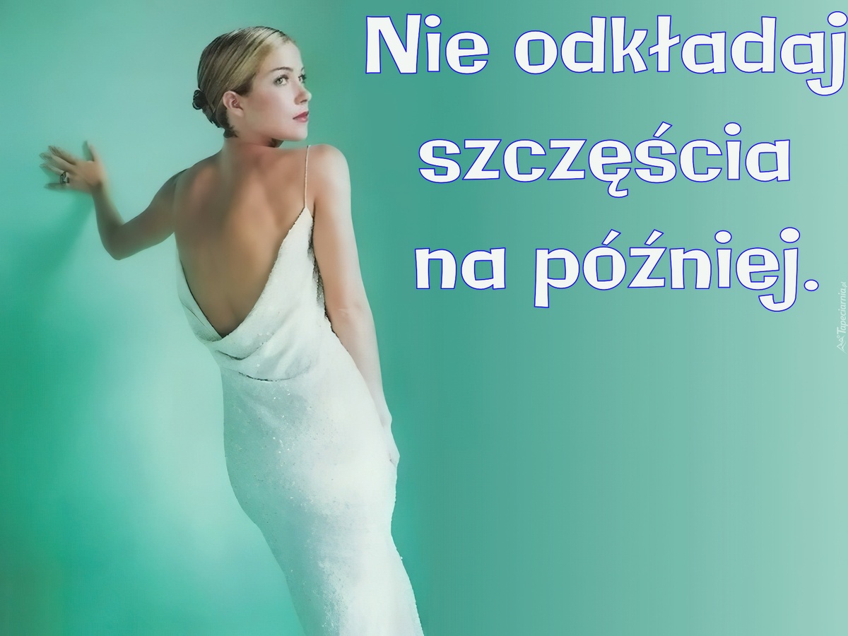 Nie odkładaj szczęścia na później