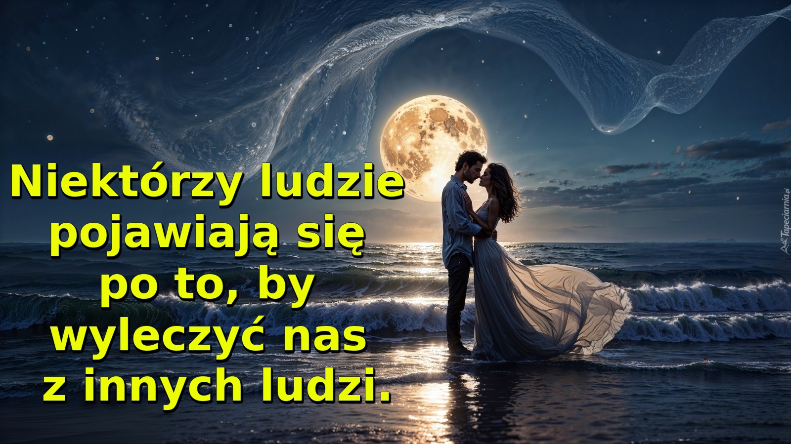 Niektórzy ludzie pojawiają się po to, by wyleczyć nas z innych ludzi