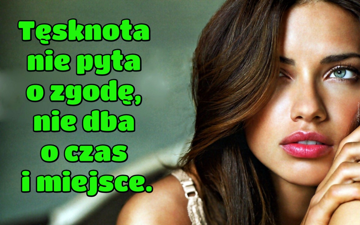 Tęsknota nie pyta o zgodę, nie dba o czas i miejsce